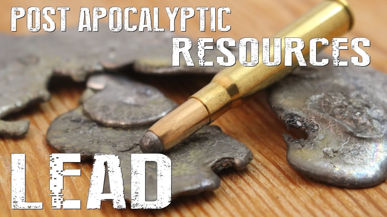 Harvesting Lead For Bullet Casting - Post Apocalyptic Resources