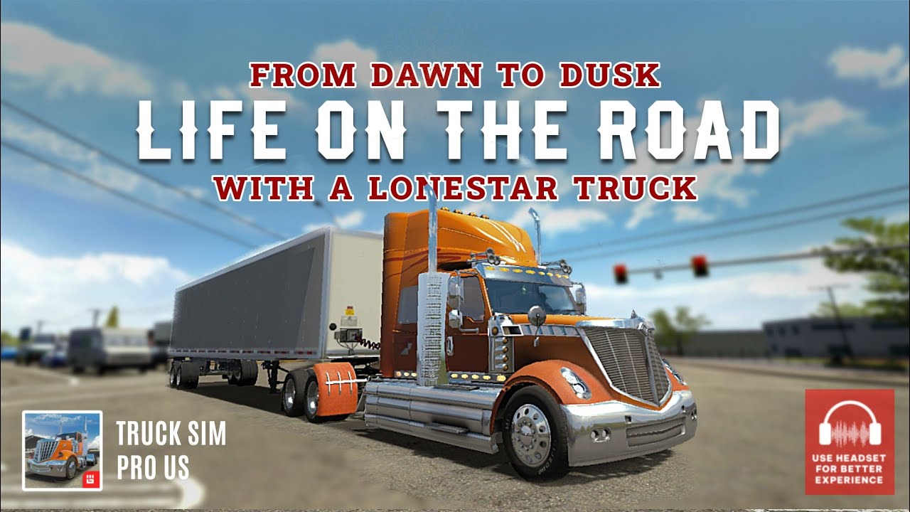 Carry Out A Cargo Mission With An International LoneStar Truck | Truck Simulator Pro US
