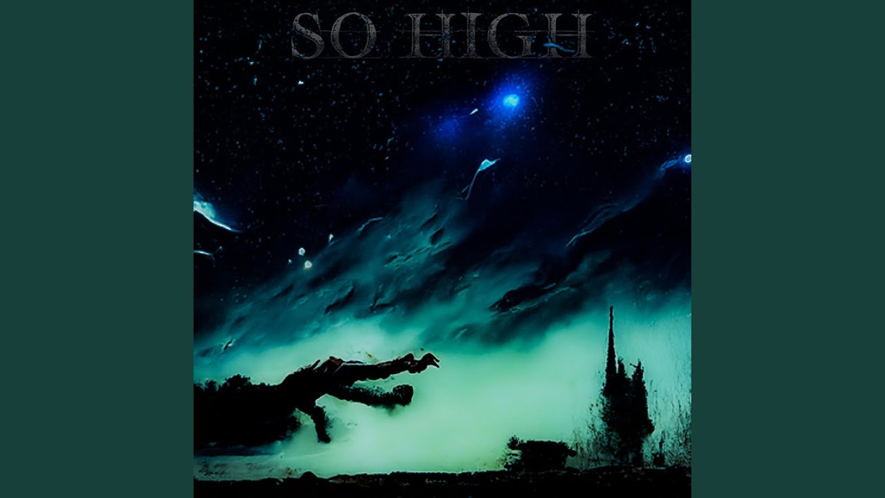 SO HIGH