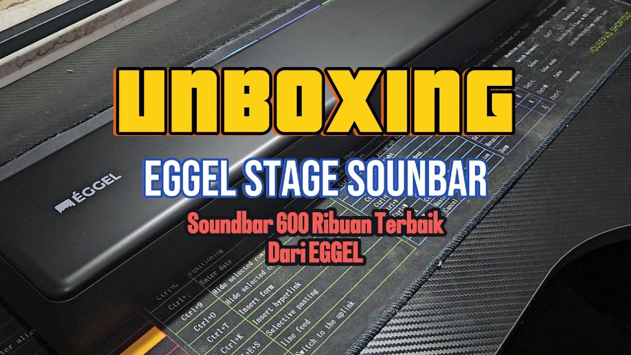Unboxing Eggel Stage Soundbar – Speaker 600 Ribuan Terbaik!