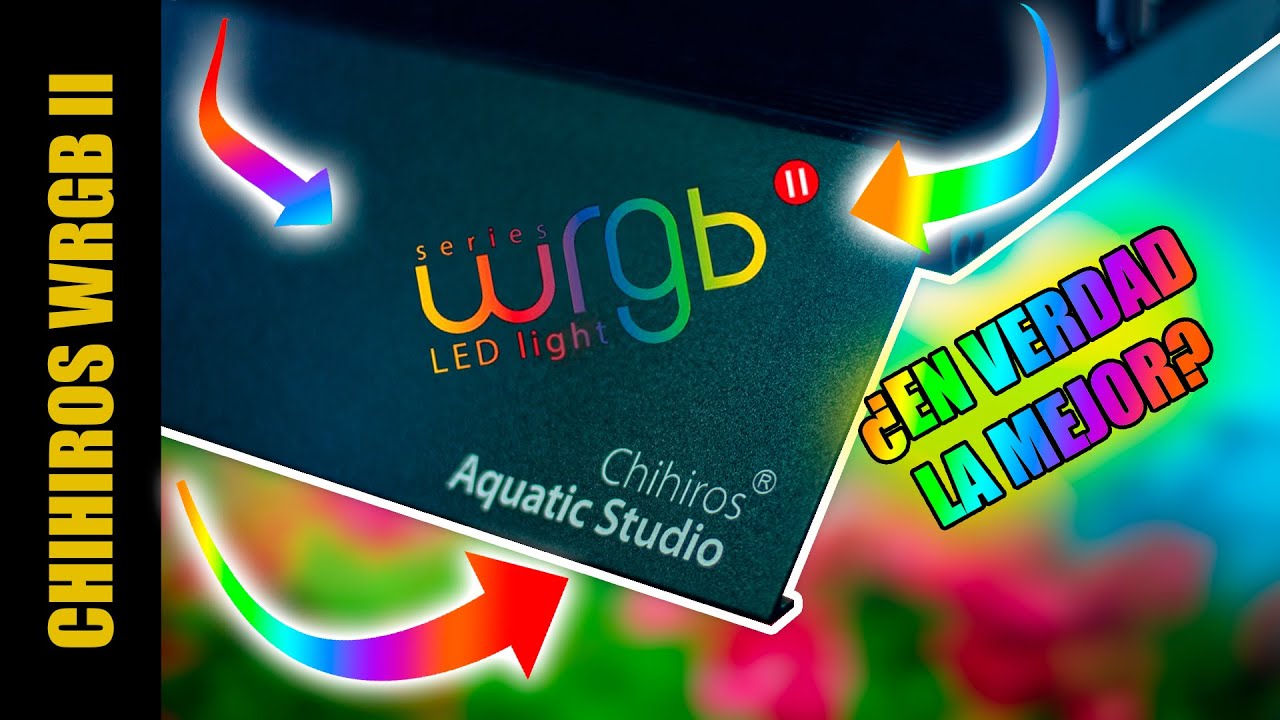 TIENES QUE SABER ESTO DE LA CHIHIROS WRGB II