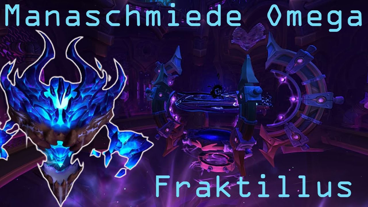 Manaschmiede Omega - Fraktillus HC | Elementar Schamane POV