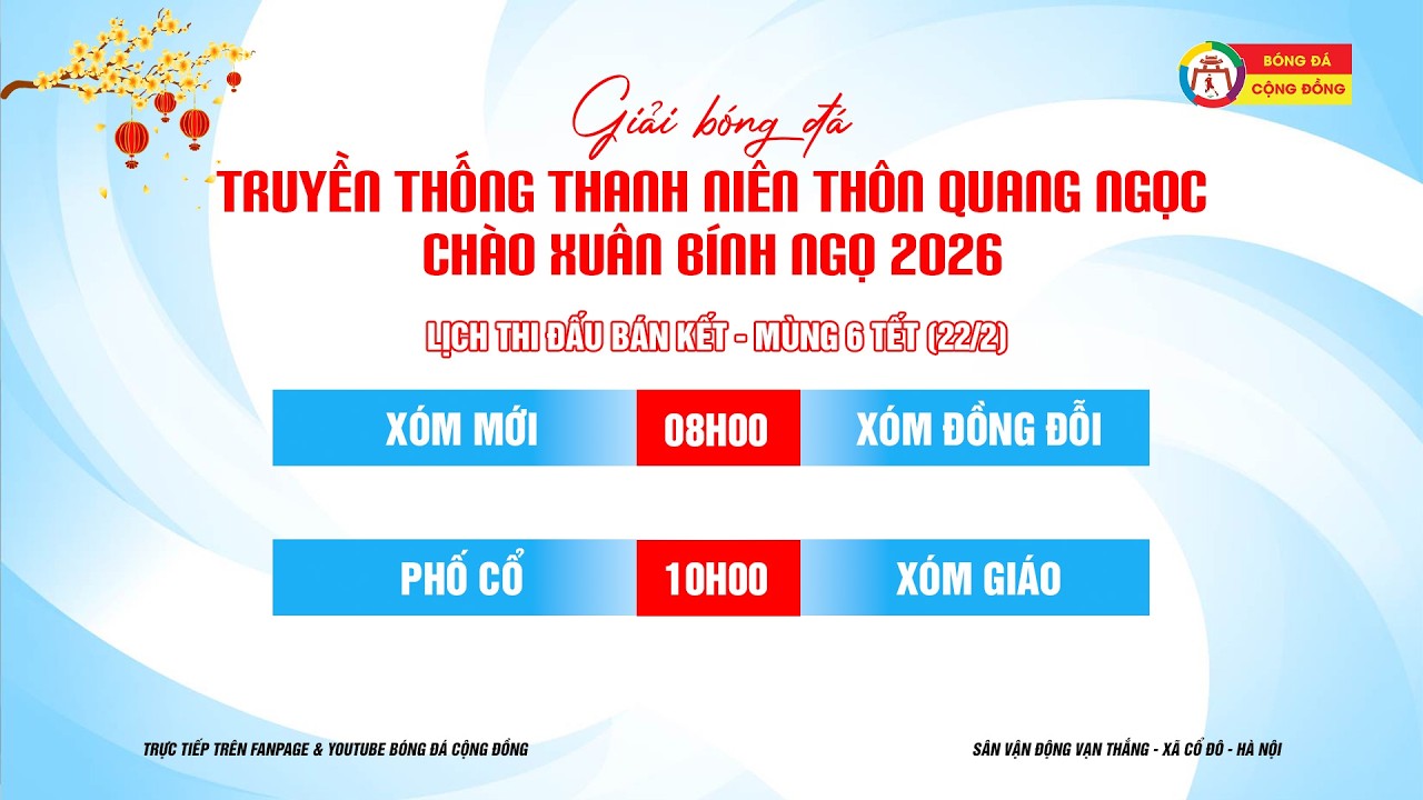 Trực tiếp: XÓM MỚI - XÓM ĐỒNG ĐỖI