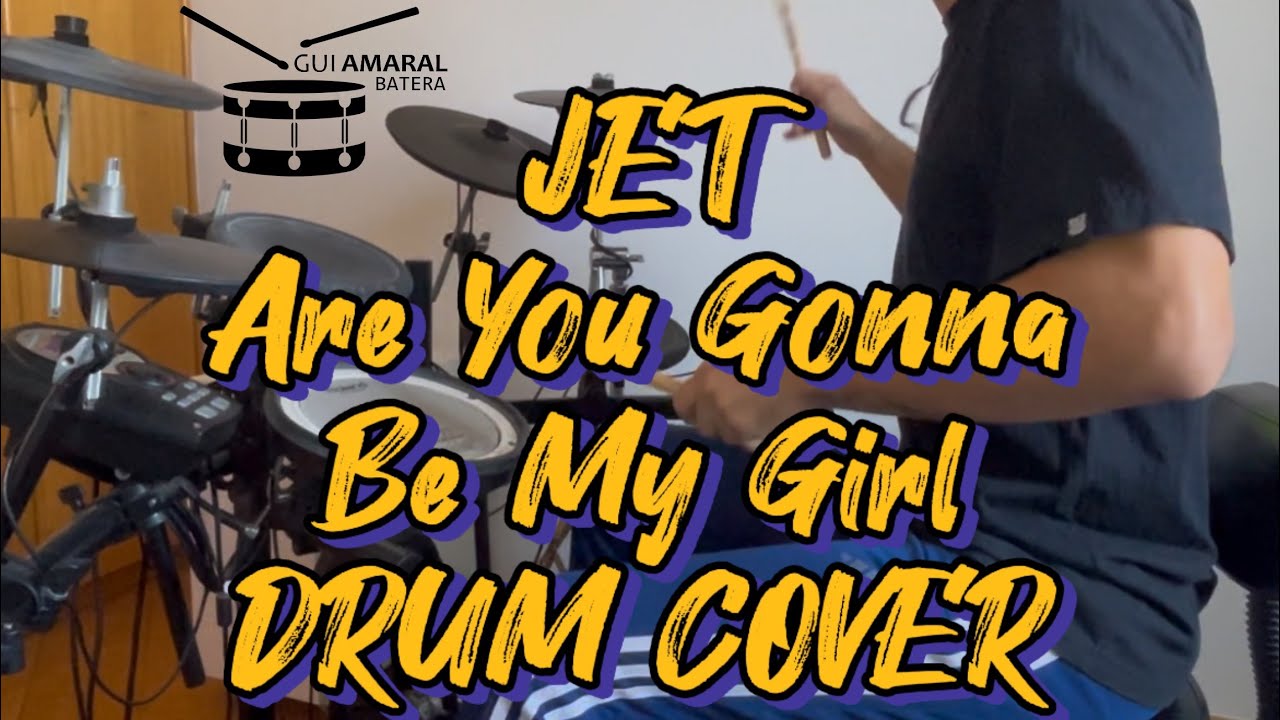 Jet - Are You Gonna Be My Girl [DRUM COVER]