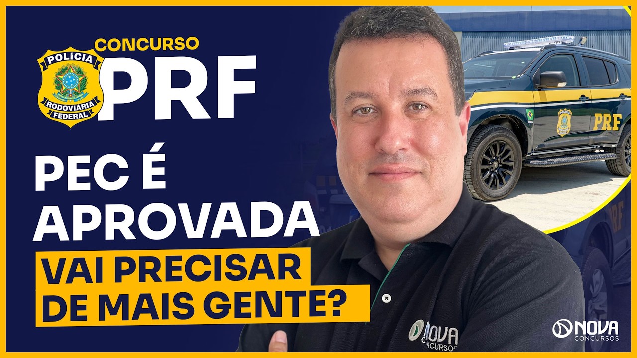 CONCURSO PRF Administrativo 2026 | O Que a PEC Muda no Concurso?!