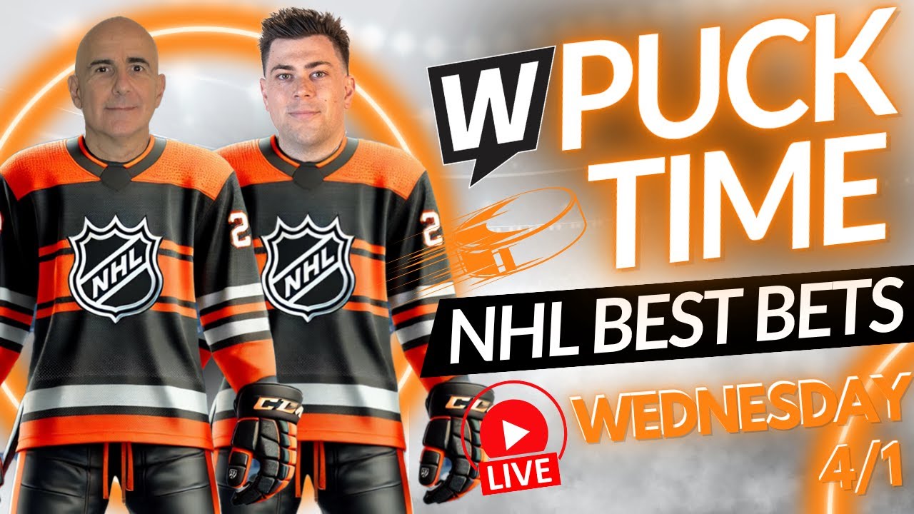 NHL Bets Tonight You CAN&rsquo;T Miss! | Wednesday Picks, Predictions & Best Bets | PuckTime 4/1