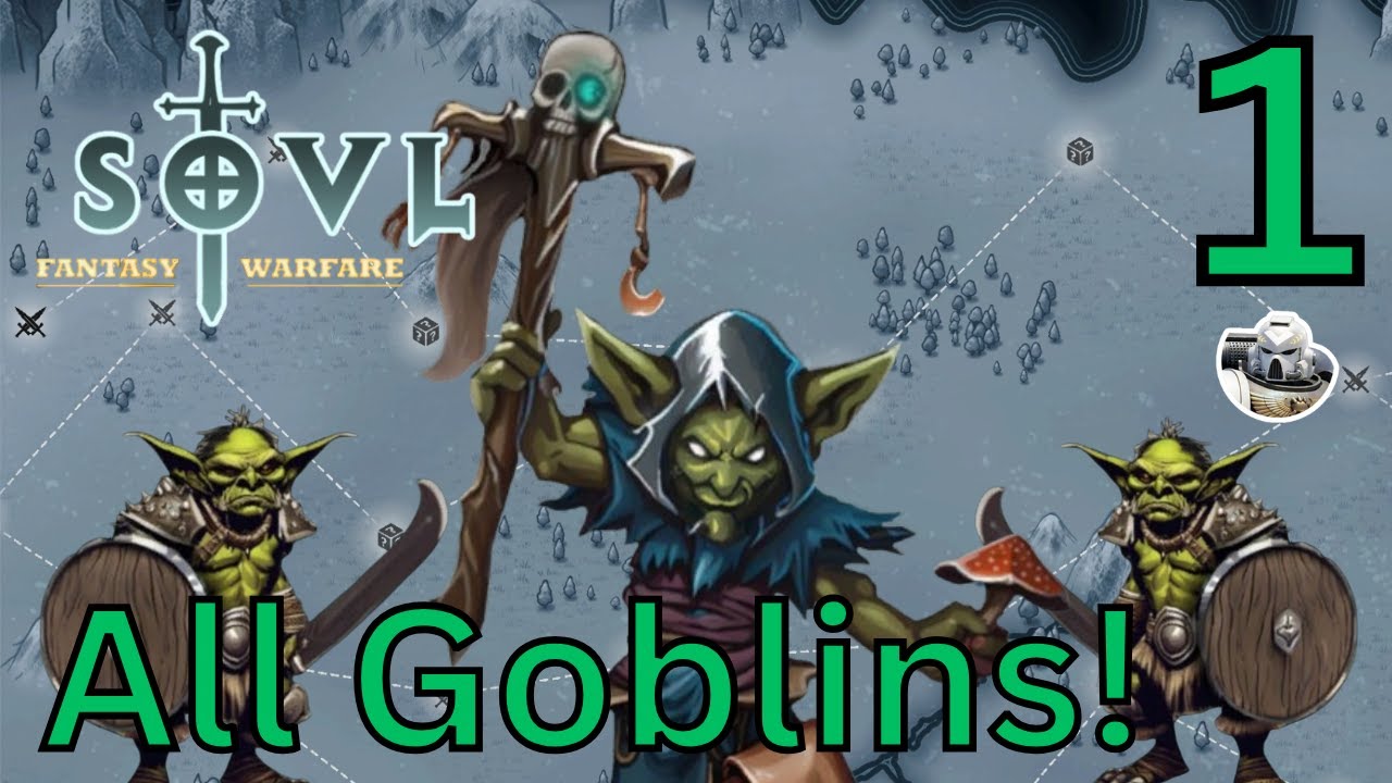 Goblins! Goblins! Goblins! | SOVL #1 | Goblin Shaman | Greenskin Tribes | Difficulty 7 MAX
