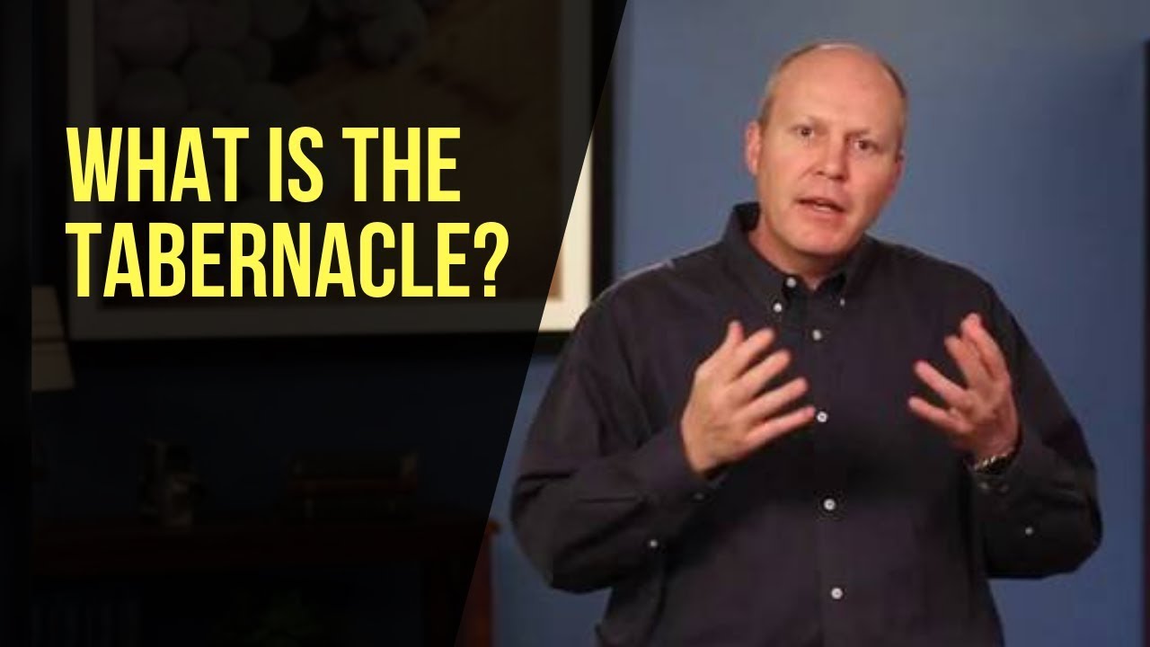 What Is the Tabernacle?