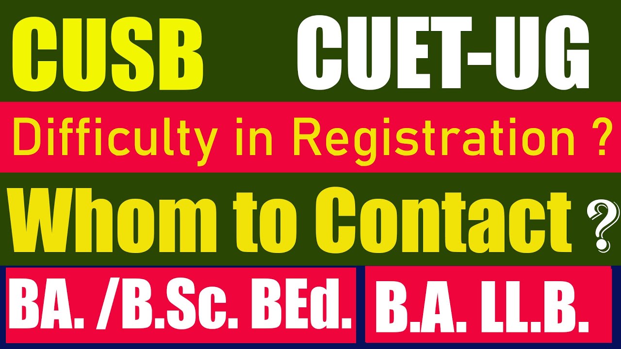 CUET-UG-22 | Facing Difficulty in CUSB Counselling Registration ? Must Watch this Video for Guidance