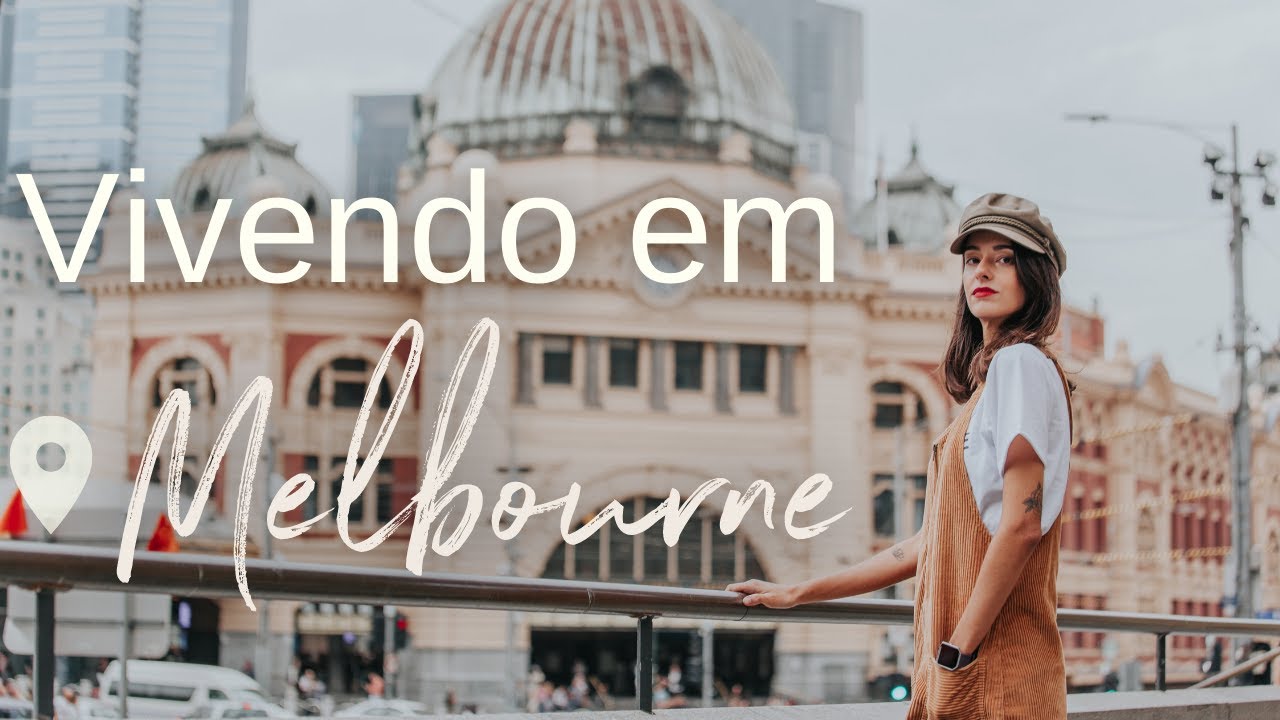 INTERCÂMBIO NA AUSTRÁLIA: COMO É MORAR EM MELBOURNE