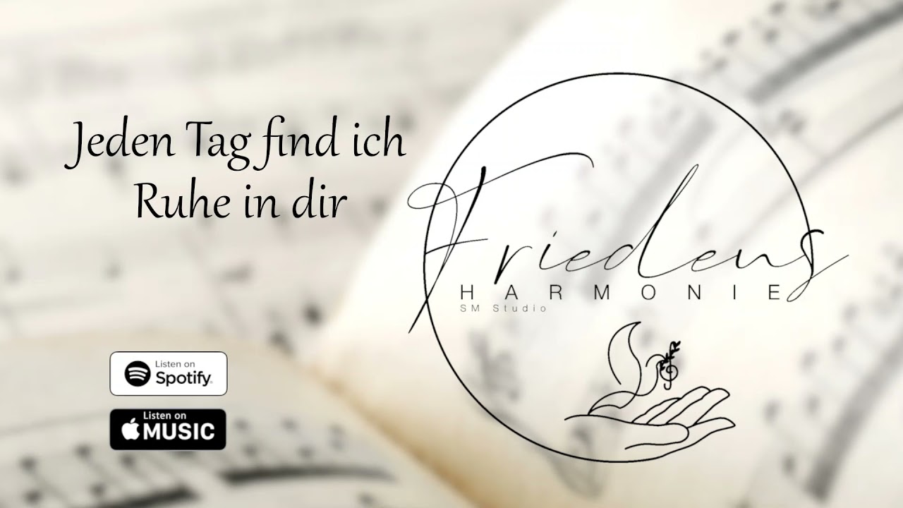 Jeden Tag find ich Ruhe in dir // В руках великого Мастера - Friedensharmonie