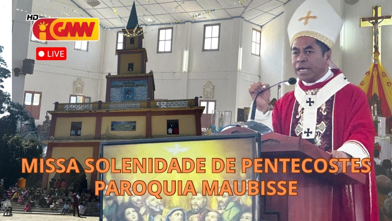 MISSA SOLENIDADE DE PENTECOSTES IHA MAUBISSE  Día 08/06/2025