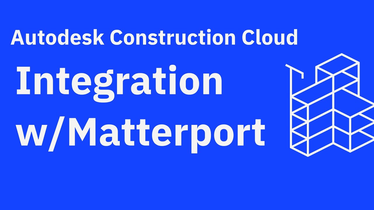 Autodesk Construction Cloud Integrates with Matterport