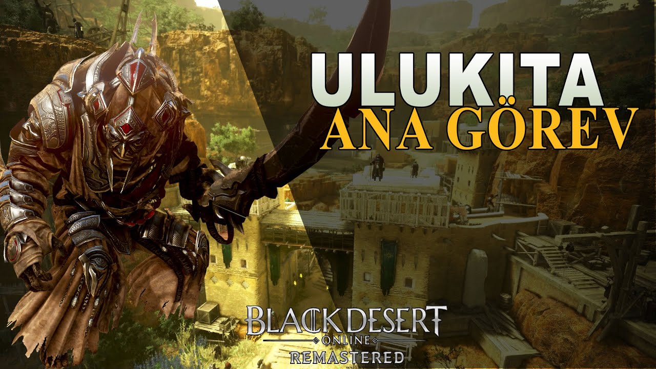 Asil Toprak UluKıta Ana Görev Serisi  0/76 - Black Desert Ulukıta Ana Görevleri BDO