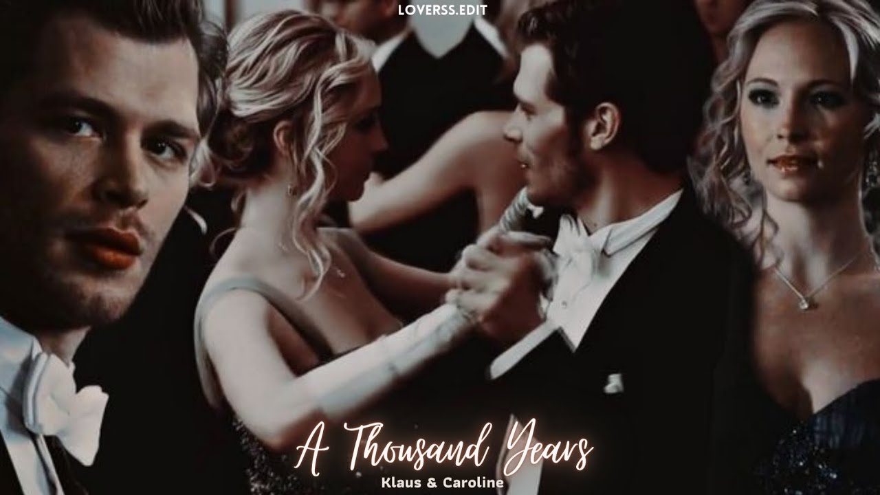 A Thousand Years | Klaus & Caroline - lvrssedit