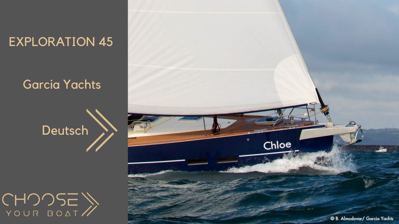 EXPLORATION 45 von Garcia yachting: gefuhrte Tour (auf Deutsch)