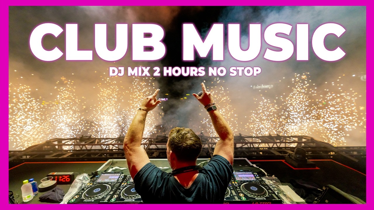 DJ CLUB MUSIC 2026 - Remixes & Mashups of Popular Songs 2026 | DJ Party Disco Dance Remix Mix 2025