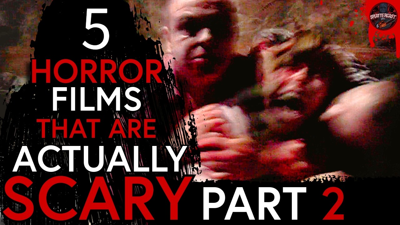 5 Movies That Are ACTUALLY SCARY! - PART 2