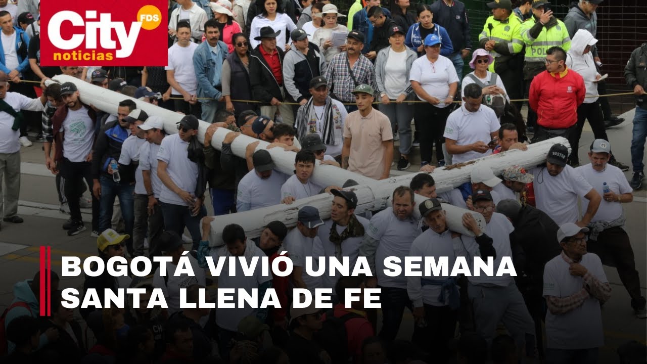 Multitudinarias peregrinaciones marcaron la Semana Santa en Bogotá | CityTv