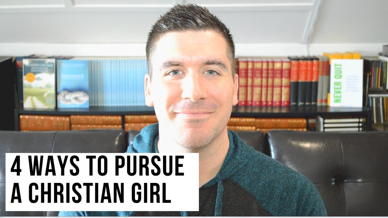 How to Pursue a Christian Girl