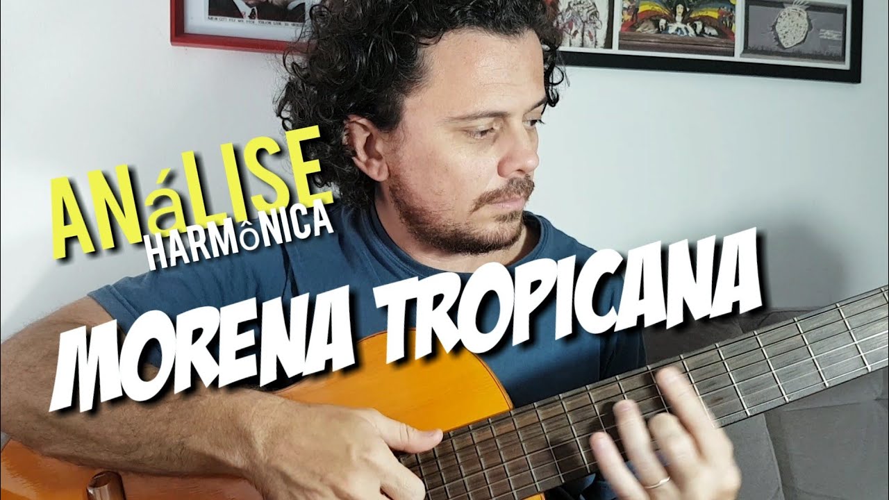 Morena Tropicana | Análise Harmônica