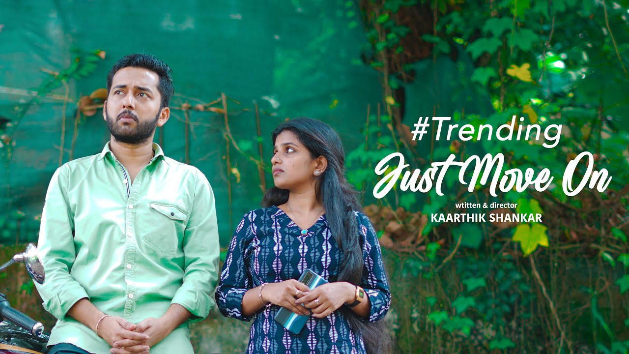 Just Move On Romantic Short Film | by Kaarthik Shankar #love #breakup #romantic #malayalam