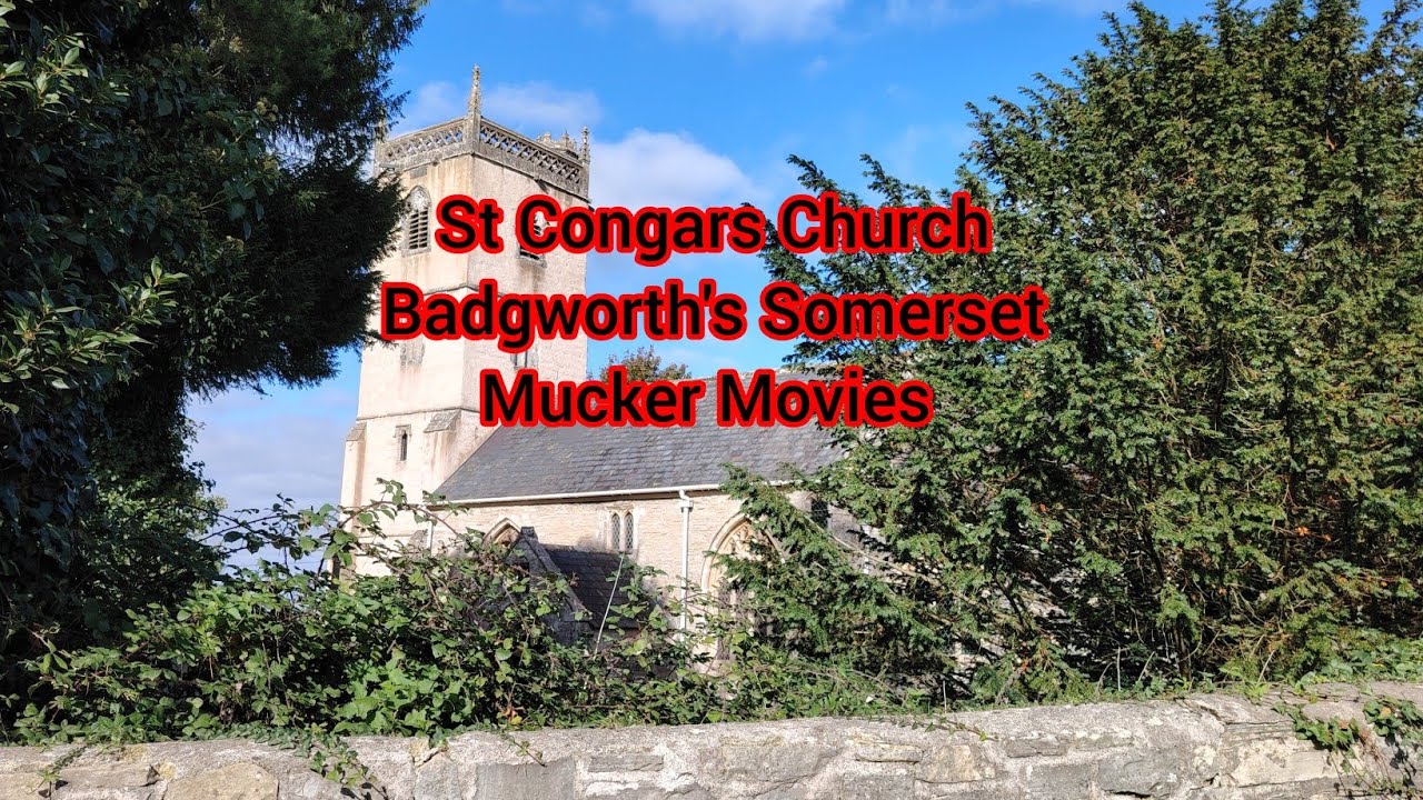 Church of St Congar Badgworth Somerset. Mucker Movies 