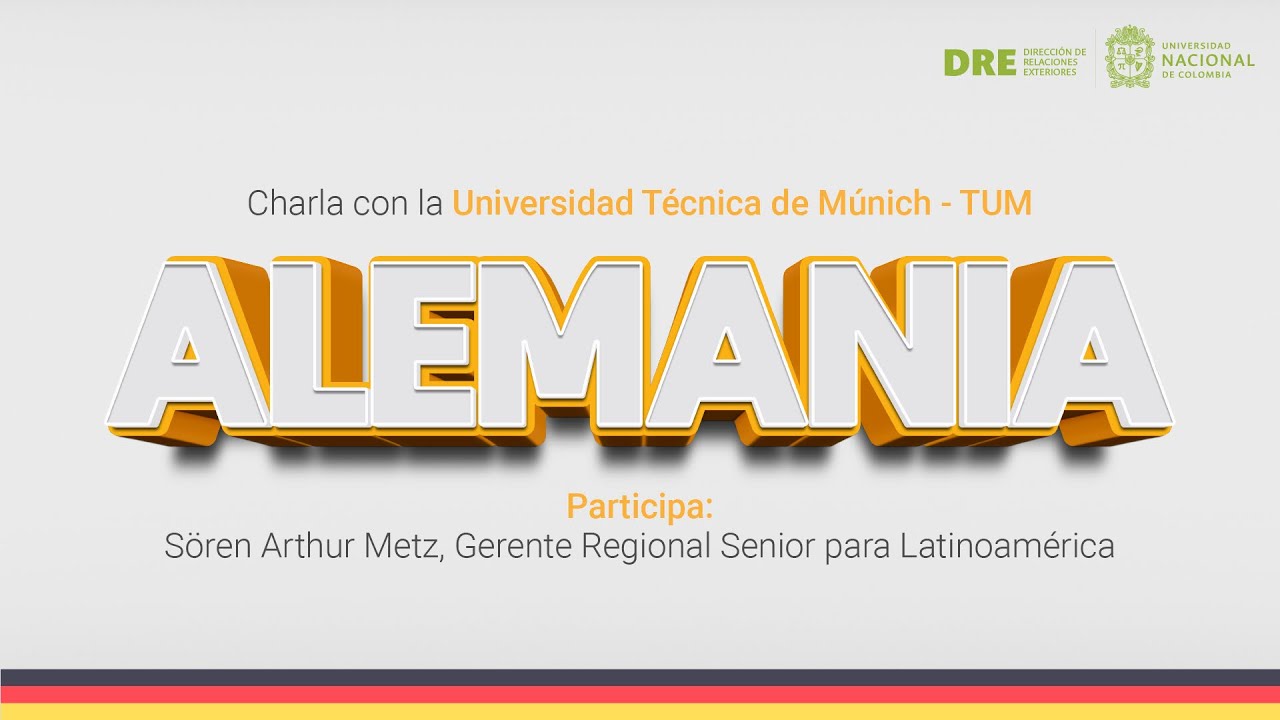 Estudiar en Alemania para colombianos | 2021 | Charla con la Universidad Técnica de Múnich