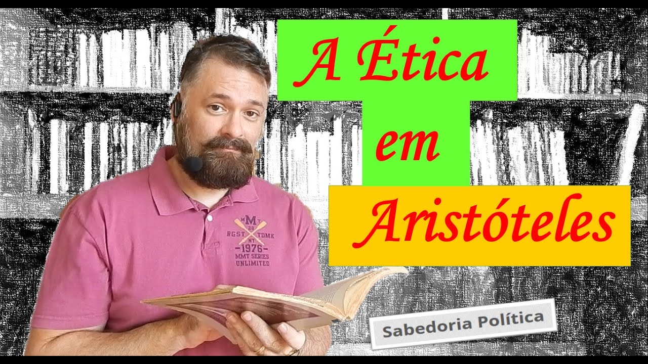 A Ética em Aristóteles