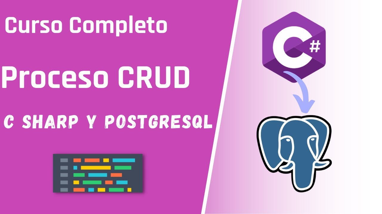 Curso Completo: Visual C Sharp y PostgreSQL ( Proceso CRUD )