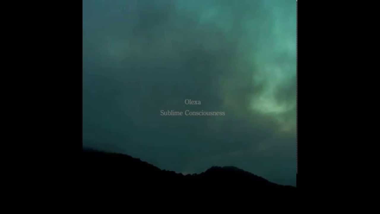 Olexa - Sublime Consciousness