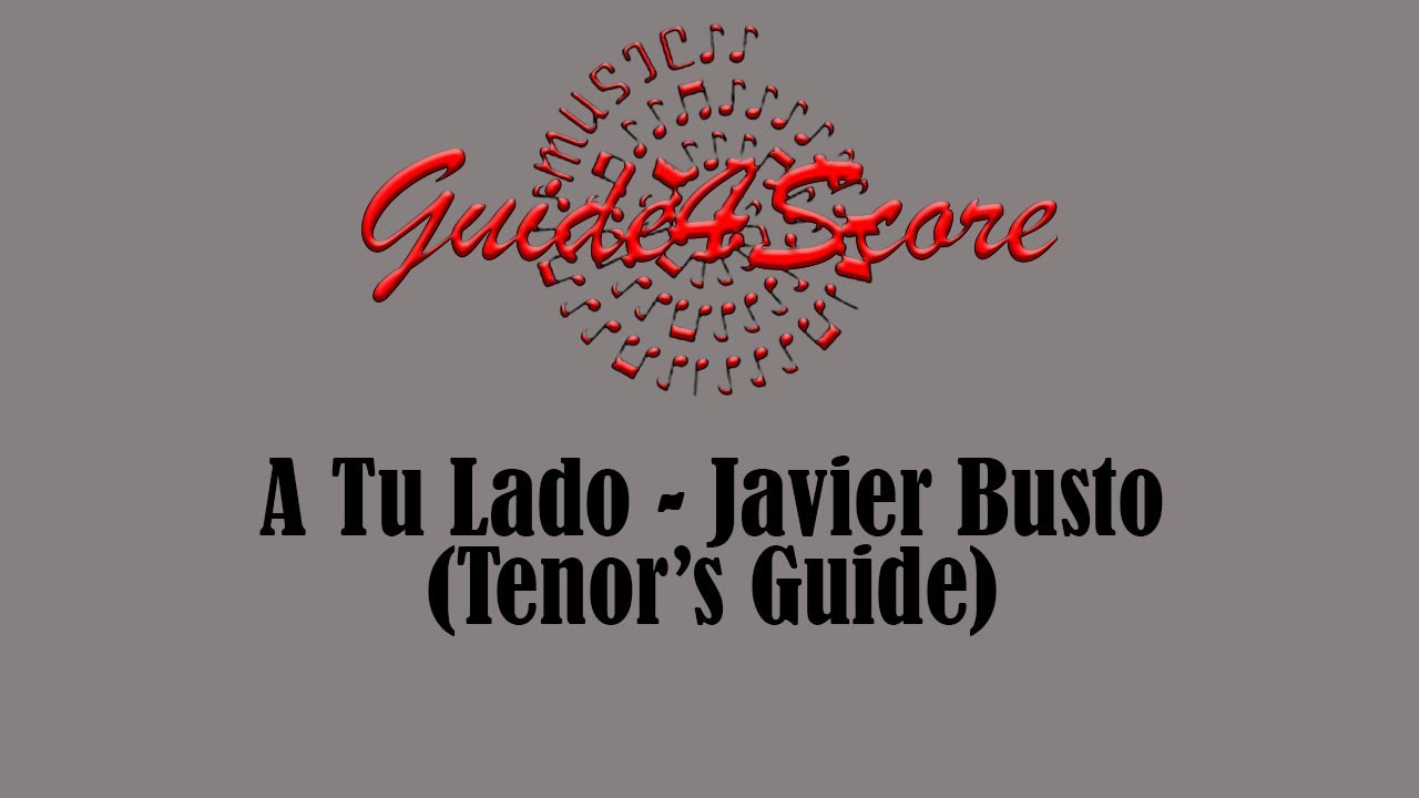 A tu lado - Javier Busto (Tenor's Guide)