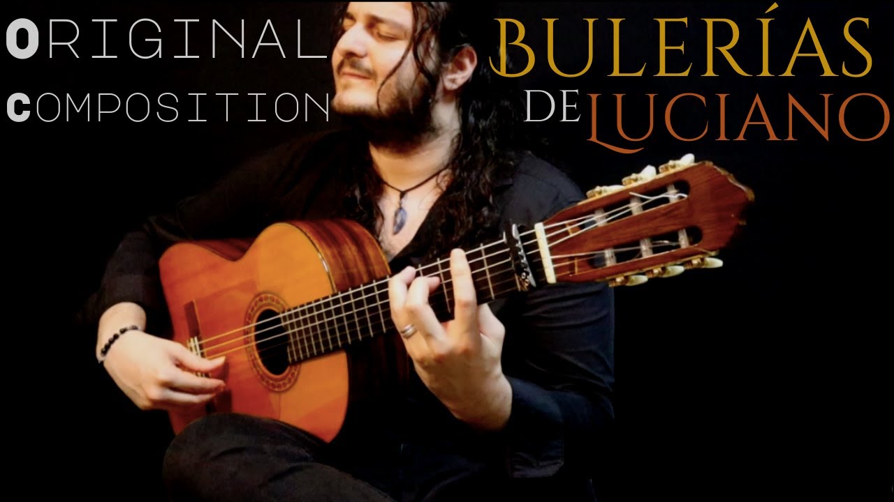 BULERÍAS de Luciano (Original Composition)