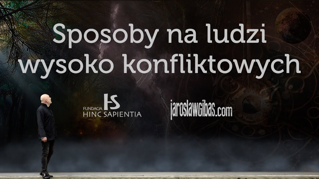 Sposoby na ludzi wysoko konfliktowych #396