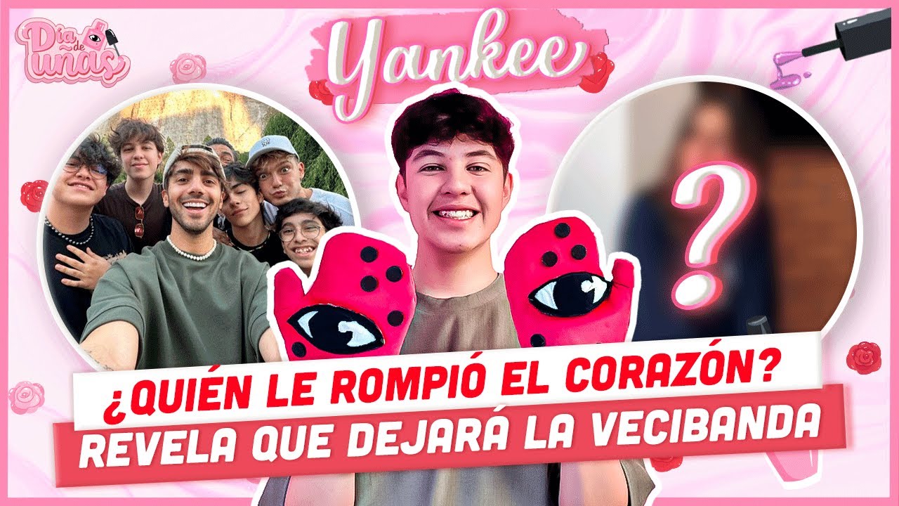 YANKEE NOS CUENTA SI SE IRÁ DE LA VECIBANDA, QUIÉN ES SU CRUSH, SU HISTORIA DE CELOS Y MÁS