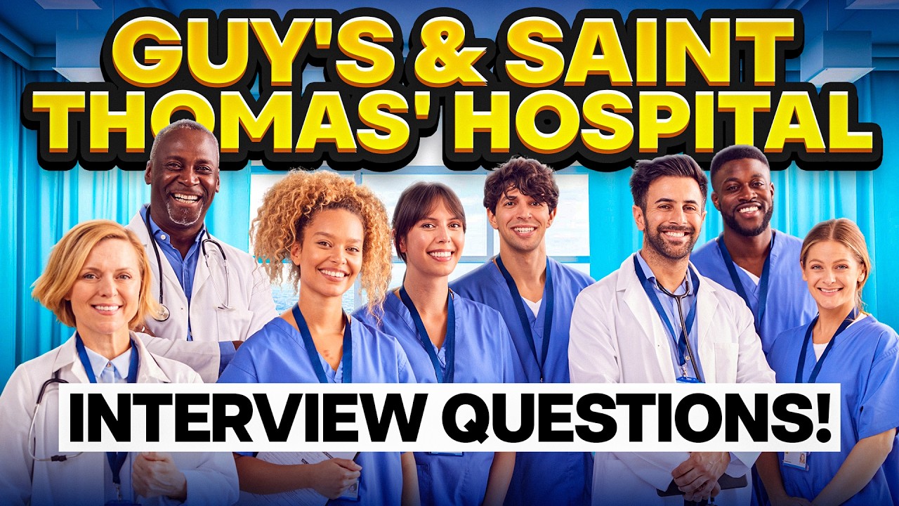 GUY’S & SAINT THOMAS’ Hospital NHS Interview Questions & Answers! (How to PASS an Interview at GSTT)