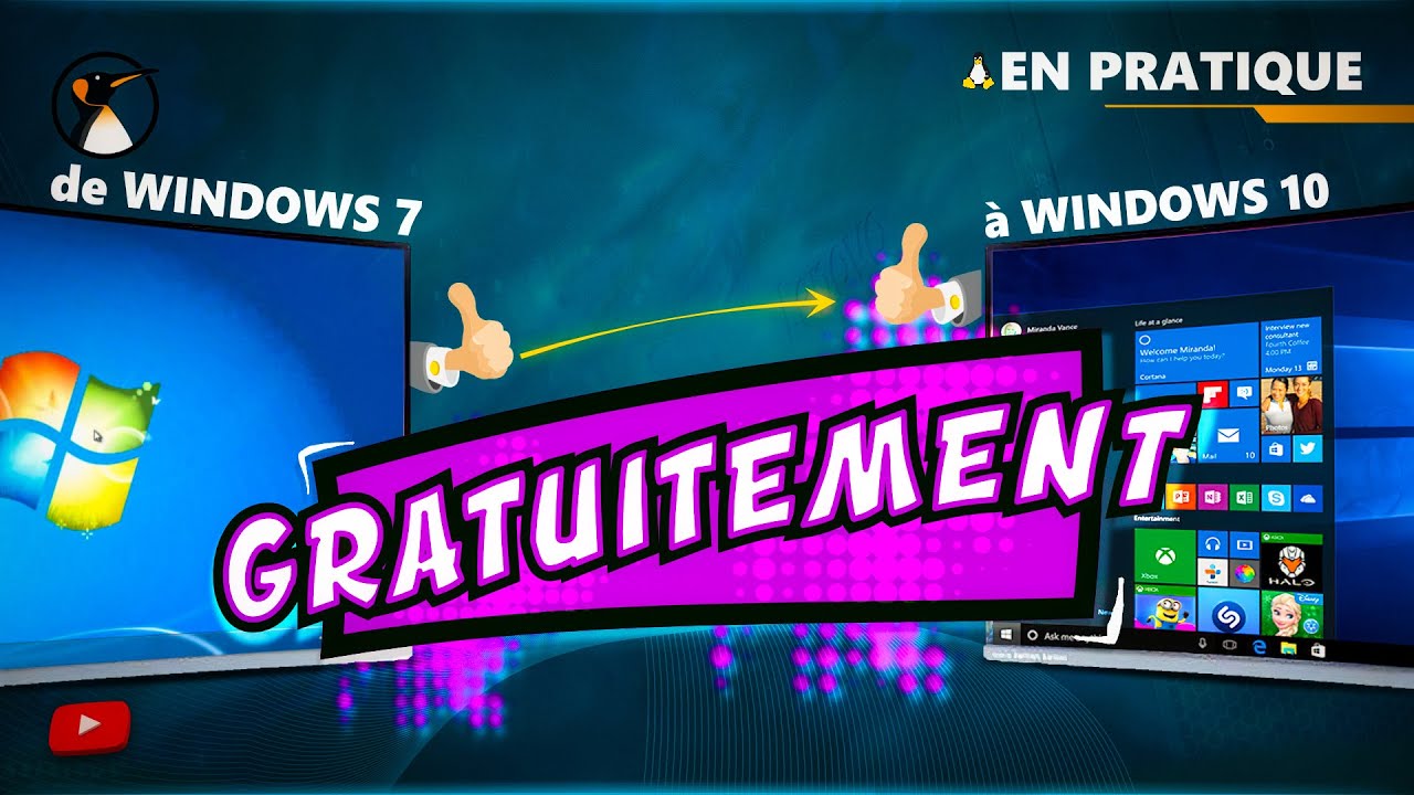 Mettre à niveau gratuitement Windows 7 vers Windows 10 en 2021 !