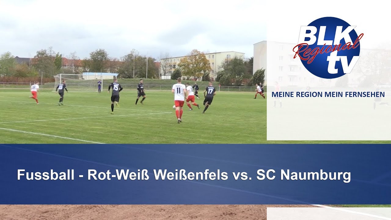 Rot-Weiß Weißenfels vs. SC Naumburg