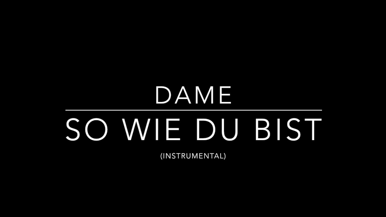 Dame - So Wie Du Bist (Instrumental Remake by PatAfix Beats)