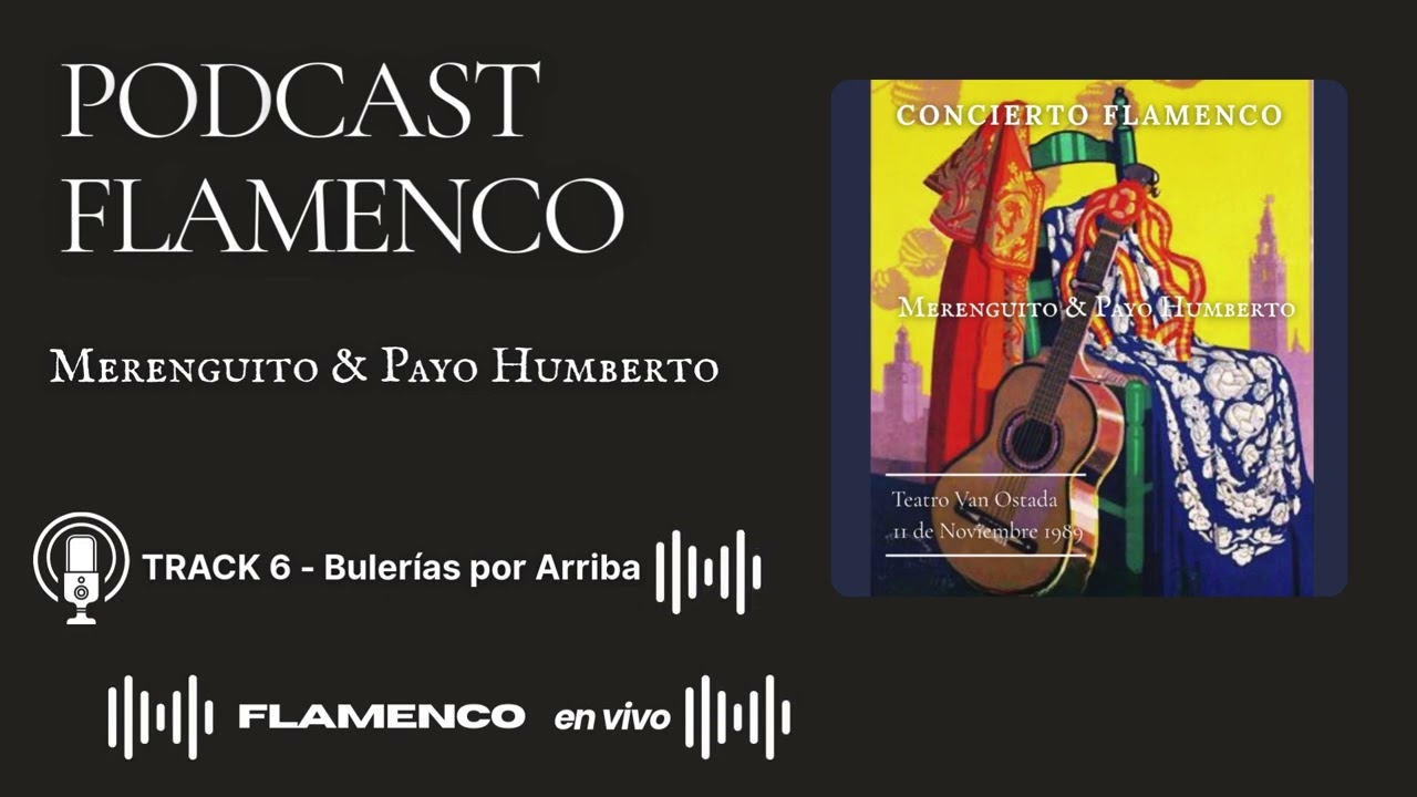 Concierto Flamenco -  Merenguito & Payo Humberto  - Van Ostada  -  Bulerías por Arriba