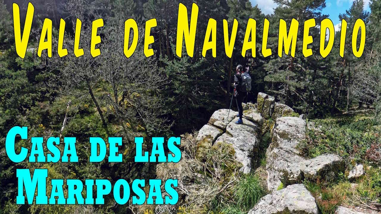 Valle de Navalmedio, por la Casa de las Mariposas y la senda olvidada de Cercedilla