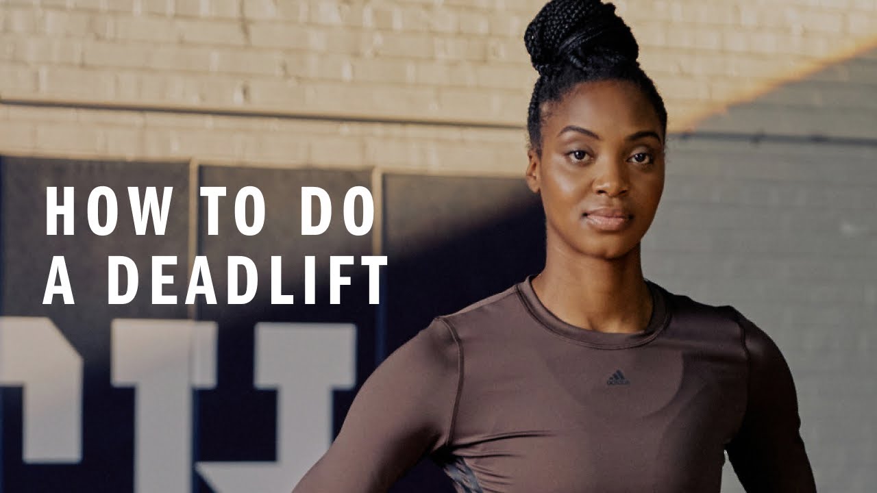 How To Do A Deadlift | adidas