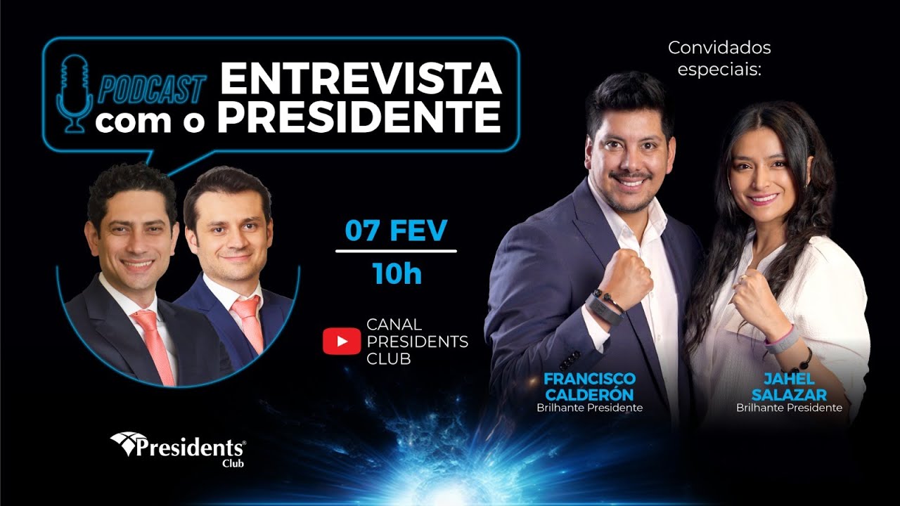 PODCAST ENTREVISTA COM O PRESIDENTE - Convidados especiais: FRANK E JAHEL CALDERÓN