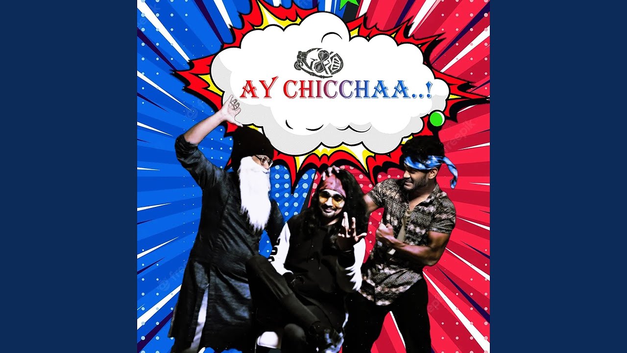 AY CHICCHAA..!