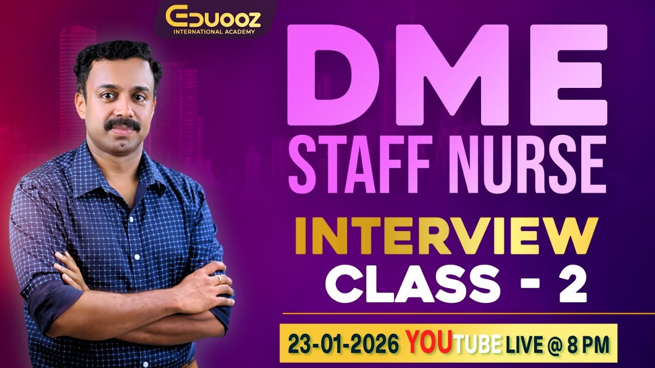 DME Staff Nurse Interview Preparation &ndash; Class 2 | Live by Eduooz International Academy