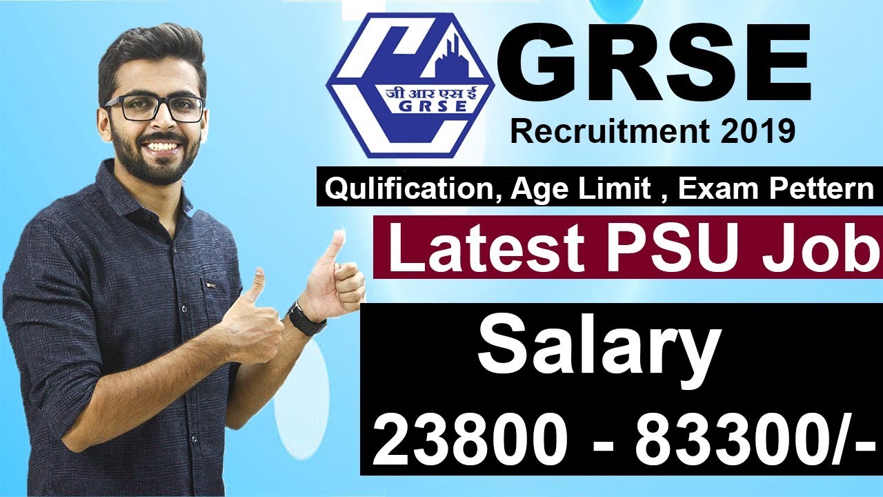 GRSE Recruitment 2019 | Salary 23,800-83,300 | Latest PSU Job | Latest Jobs 2019
