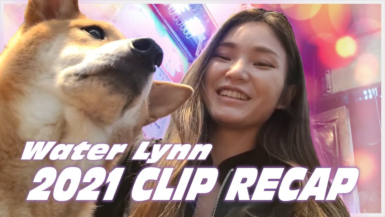 Waterlynn - 2021 Clip Recap