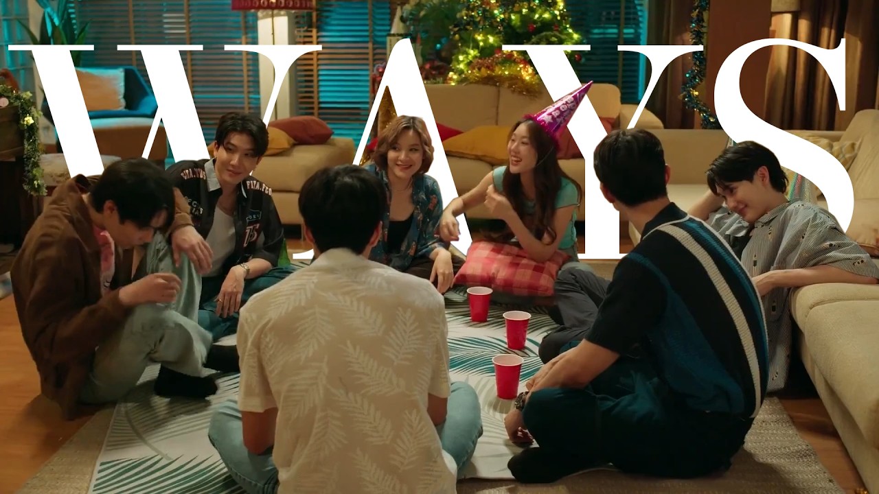 Ways | Only Friends the Series