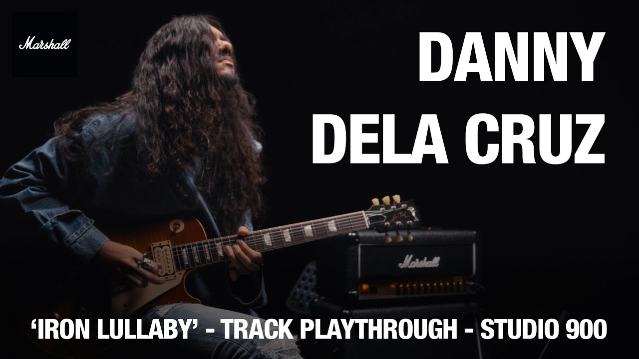 Danny Dela Cruz - 'Iron Lullaby' Track Playthrough | Studio 900 | Marshall