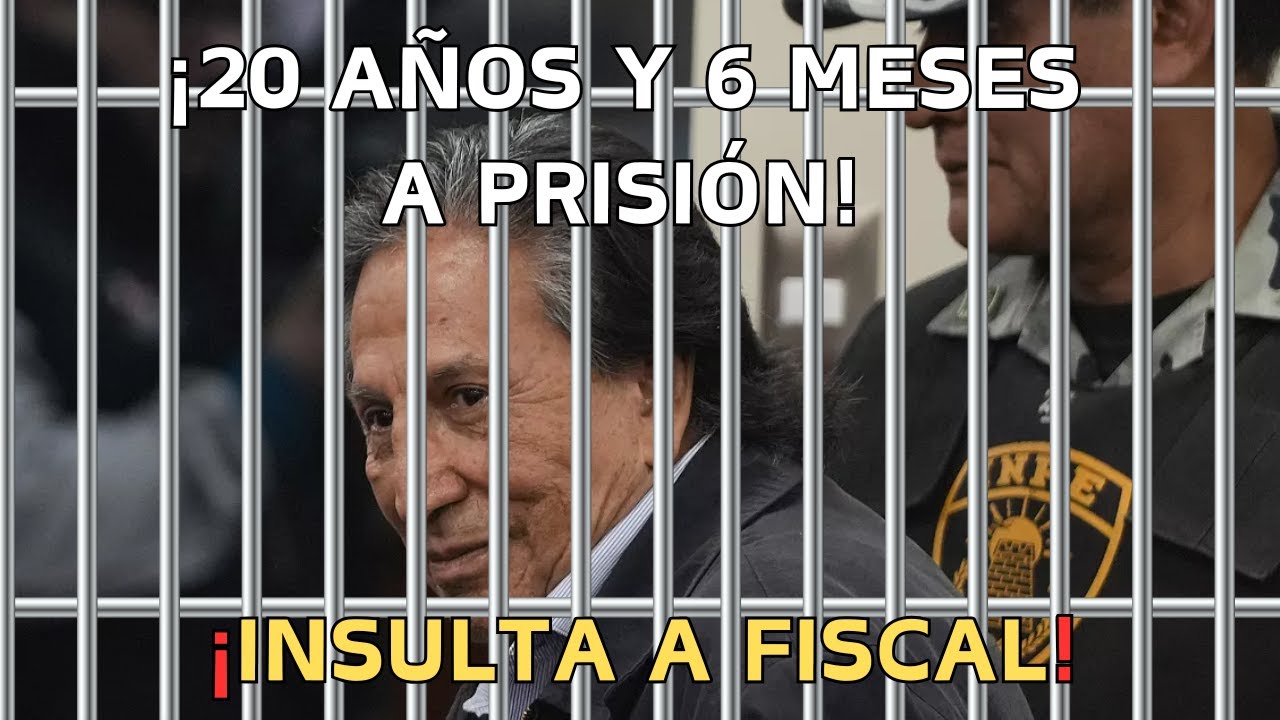 Ex Presidente de Perú  Alejandro Toledo insulta al fiscal al ser condenado a a mas de 20 años